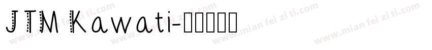 JTM Kawati字体转换
